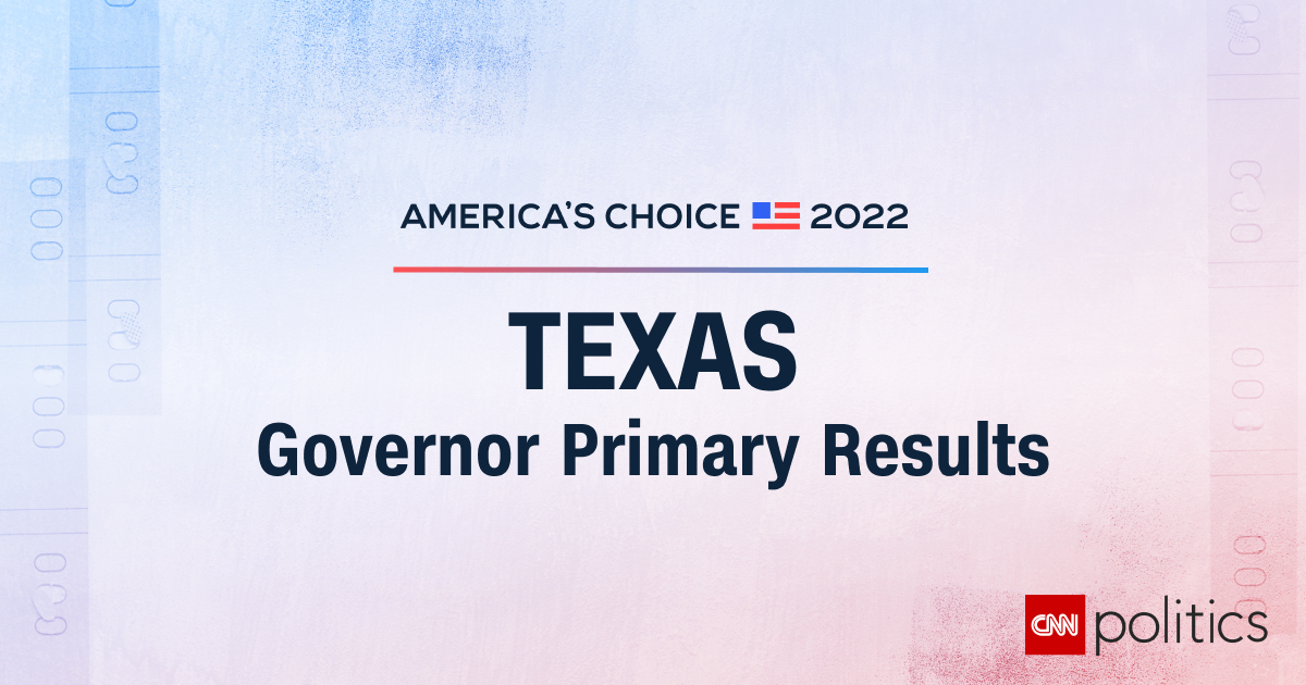 Texas Governor Democratic Primary Election Results And Maps 2022 | CNN ...